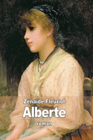 Title: Alberte, Author: Zïnaïde Fleuriot