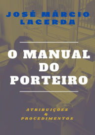 Title: O Manual Do Porteiro, Author: José Márcio Lacerda