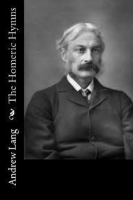 Title: The Homeric Hymns, Author: Andrew Lang
