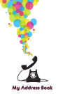 My Address Book: Illustration Of Telephone And Balloons, 6 x 9, 111 pages