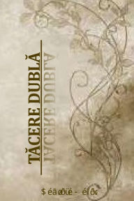 Title: Tacere Dubla: Culegere de Vise, Author: Daniela Matei