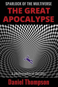 Title: The Great Apocalypse, Author: Daniel Thompson