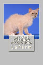 My Cat's Cat Show Record Book: LaPerm