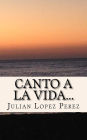 Canto a la vida...: Primera recopilacion