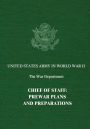Chief of Staff: Prewar Plans and Preparations