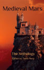 Medieval Mars: The Anthology