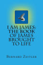 I Am James: The Book Of James Brought To Life