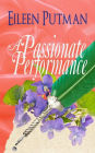 A Passionate Performance
