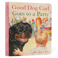 Title: Good Dog Carl Goes to a Party, Author: Alexandra Day