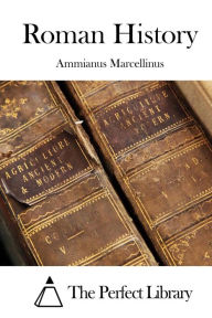 Title: Roman History, Author: Ammianus Marcellinus