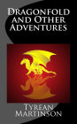 Dragonfold and Other Adventures: A Speculative Fiction Collection