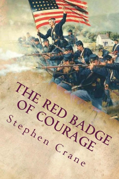 The Red Badge of Courage: An Episode of the American Civil War