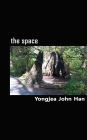 The Space: A Collection of Poems