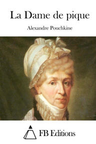 Title: La Dame de pique, Author: Alexandre Pouchkine