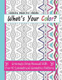 Coloring Books For Adults: What's Your Color?: Grownups Stress Manual With Over 40 Symmetrical Geometric Patterns