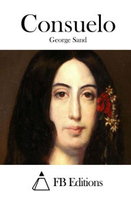 Title: Consuelo, Author: George Sand