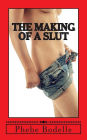 The Making of a Slut