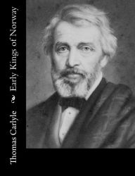 Title: Early Kings of Norway, Author: Thomas Carlyle