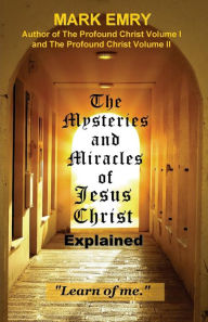 Title: The Mysteries and Miracles of Jesus Christ Explained, Author: Jean Boles