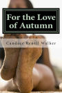 For The Love of Autumn