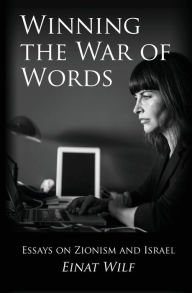 Title: Winning the War of Words: Essays on Zionism and Israel, Author: Daniel Rubenstein