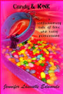 Candy & Kink: a confectionery tale of love and tasty perversions