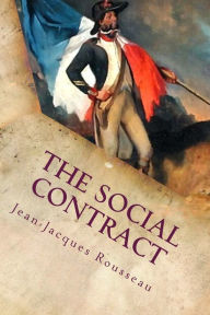 Title: The Social Contract: Annotated, Author: Jean-Jacques Rousseau