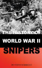 The History of World WAR II SNIPERS