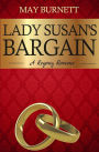 Lady Susan's Bargain: A Regency Romance