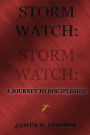 Storm Watch: : A Journey To Discipleship