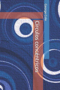 Title: Circulos concentricos, Author: George Cole