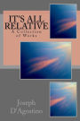 It's All Relative: A Collection of Works