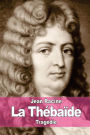 La Thébaïde: ou Les frères ennemis