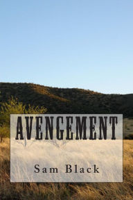 Title: Avengement, Author: Sam Black