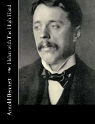 Title: Helen with The High Hand, Author: Arnold Bennett