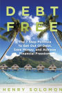 Debt Free: The 7 Step Formula To Get Out Of Debt, Save Money, and Achieve Financial Freedom (REVISED & IMPROVED!)