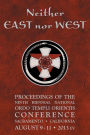Neither East nor West: Proceedings of the Ninth Biennial National Ordo Templi Orientis Conference