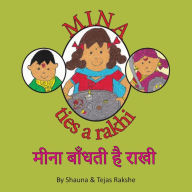 Title: Mina Ties a Rakhi: Mina Bandhatee Hai Rakhi, Author: Shauna Rakshe