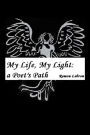 My Life, My Light: A Poet's Path