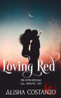 Loving Red: (A Broken World Novel)