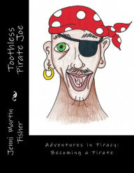 Title: Toothless Pirate Joe, Author: Jenni Martin Fisher