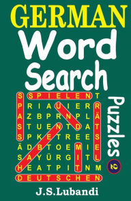 Title: GERMAN word search puzzles 2, Author: J S Lubandi