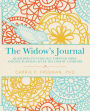 The Widow's Journal: Questions to Guide You through Grief and Life Planning after the Loss of a Partner