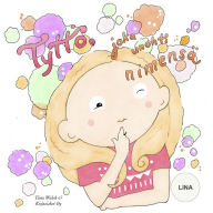 Title: Tyttö, joka unohti nimensä LINA, Author: Anni Virta