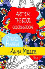 Art For The Soul Coloring Book - Anti Stress Art Therapy Coloring Book: Beach Size Healing Coloring Book: Stone Haven