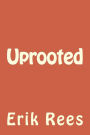 Uprooted