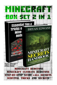 Title: Minecraft BOX SET 2 IN 1: Minecraft Redstone. Minecraft Ultimate Redstone Step-by-Step Guide + All Secret Survival Tricks and Secrets: (Minecraft, Minecraft Secrets, Minecraft Stories, Minecraft Books, Author: Bryan Edwans