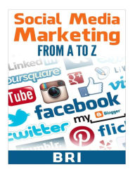 Title: Social Media Marketing Tips from A to Z, Author: Bri
