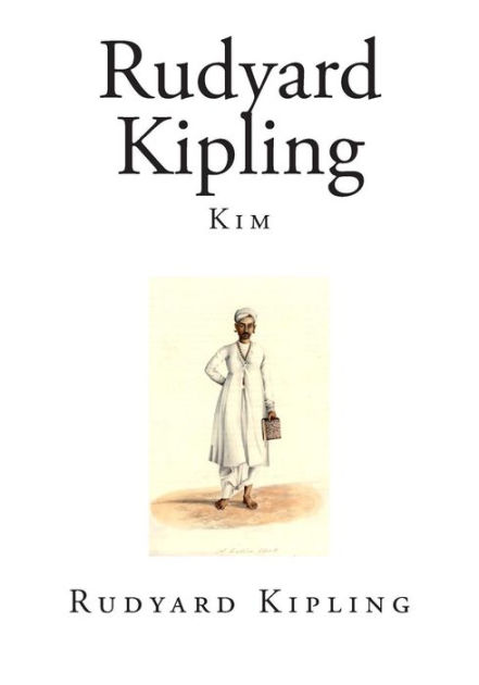 Rudyard Kipling: Kim By Rudyard Kipling | NOOK Book (eBook) | Barnes ...