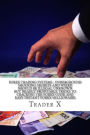 Forex Trading Systems: Underground Shocking Secrets And Weird Should Be Illegal Unknown But Deadly Profitable Tricks To Cracking The Forex Code And Easy Instant Forex Millionaire: Bust The Losing Cycle Live Anywhere Join The New Rich